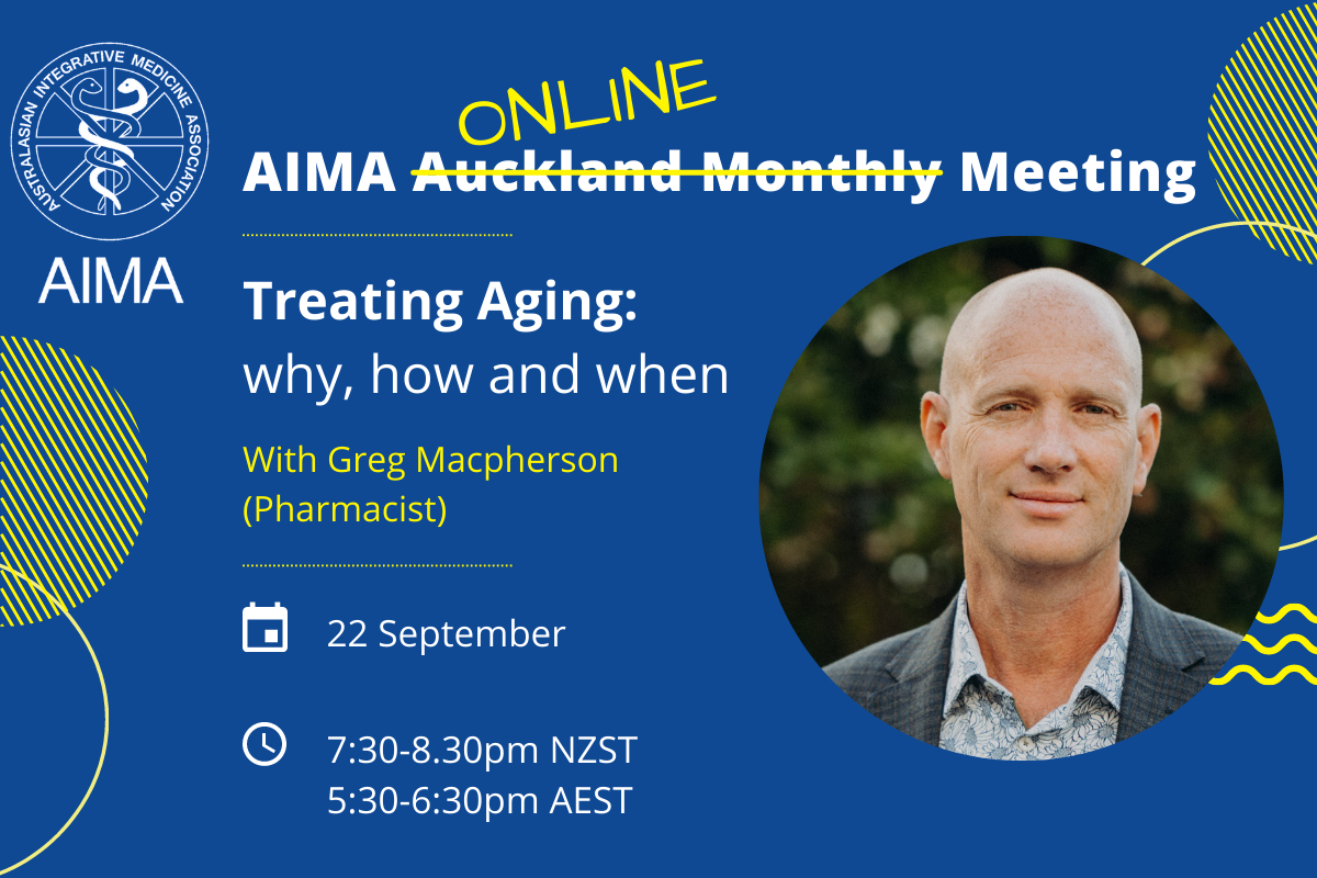 AIMA Webinar: Treating Aging: why, how, and when with Pharmacist Greg Macpherson