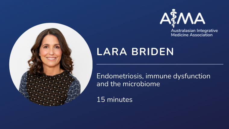Endometriosis, immune dysfunction and the microbiome with Lara Briden