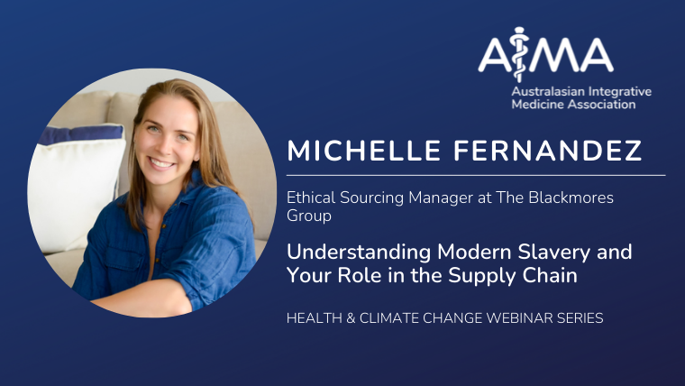 Understanding Modern Slavery and Your Role in the Supply Chain presented by Michelle Fernandez from The Blackmores Group