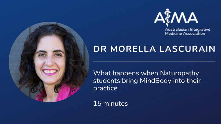 What happens when Naturopathy students bring MindBody into their practice with Morella Lascurain