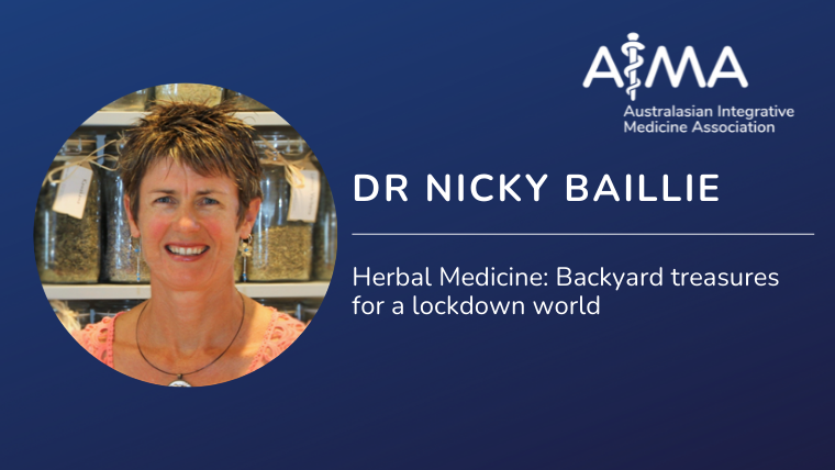 Herbal Medicine: Backyard treasures for a lockdown world with Dr Nicky Baillie