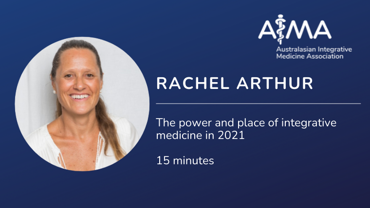 The power and place of integrative medicine with Rachel Arthur