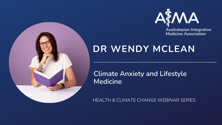 Climate Anxiety and Lifestyle Medicine presented by Dr Wendy McLean from Vital.ly